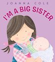 I’m a Big Sister by Joanna Cole and Maxie Chambliss