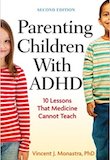 Parenting Children with ADHD: 10 Lessons That Medicine Cannot Teach
