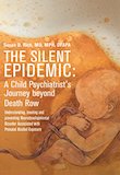 The Silent Epidemic: A Child Psychiatrist's Journey Beyond Death Row